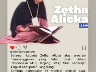 Zetha Alicka, Siswa SMK Negeri 3 Kab. Tangerang Raih Juara 1 MTQ Tingkat Kabupaten