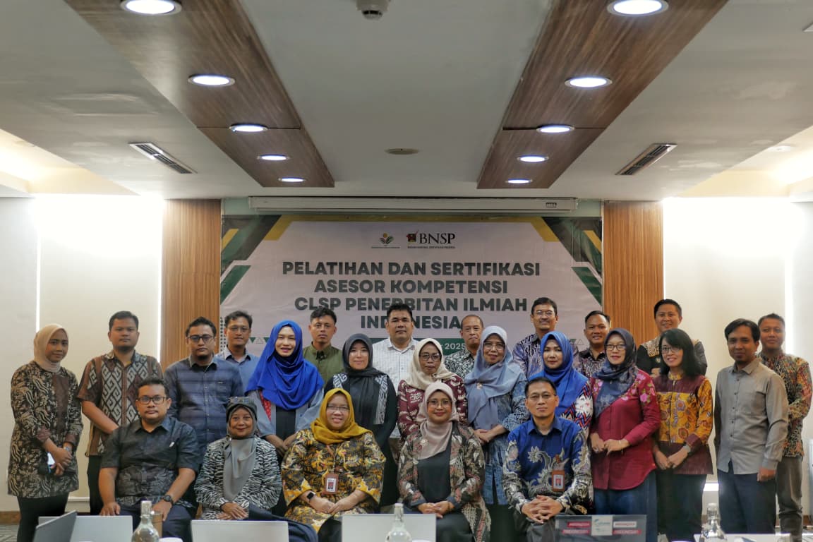 LSP Penerbitan Ilmiah Indonesia Selenggarakan Pelatihan dan Sertifikasi Asesor Kompetensi untuk Mendukung Mutu Penerbitan Ilmiah Nasional