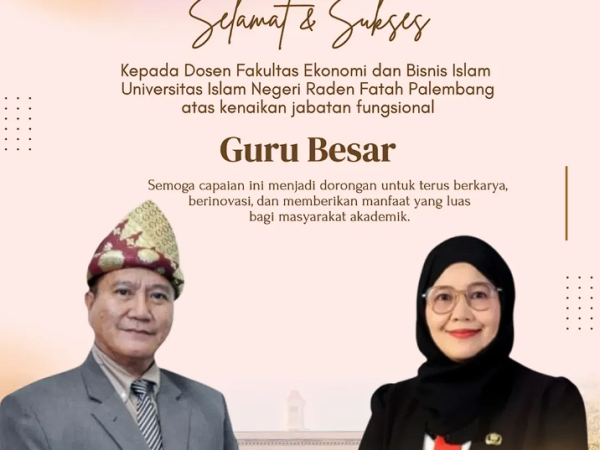 Dua Dosen FEBI UIN Raden Fatah Palembang Raih Gelar Guru Besar
